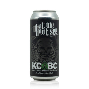 KCBC - Kings County Brewers Collective What We Don't See 473ml